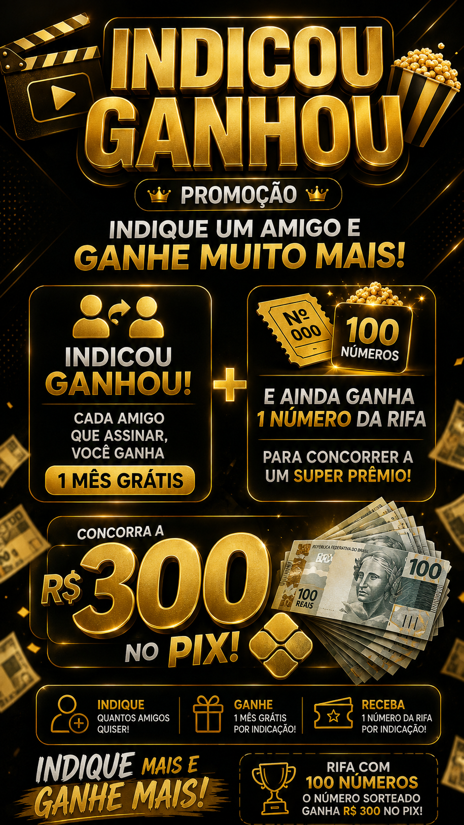 Super Promoção de Indicação — Indique um amigo e ganhe 1 mês grátis + número da rifa de R$ 300 no Pix.